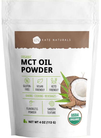 MCT Oil Powder Organic - Kate Naturals. Non-Dairy Coffee Creamer. Keto Diet. Fullness. Fuel For Body and Brain. Cooking, Baking & Beverages. Resealable Bag (4 oz)